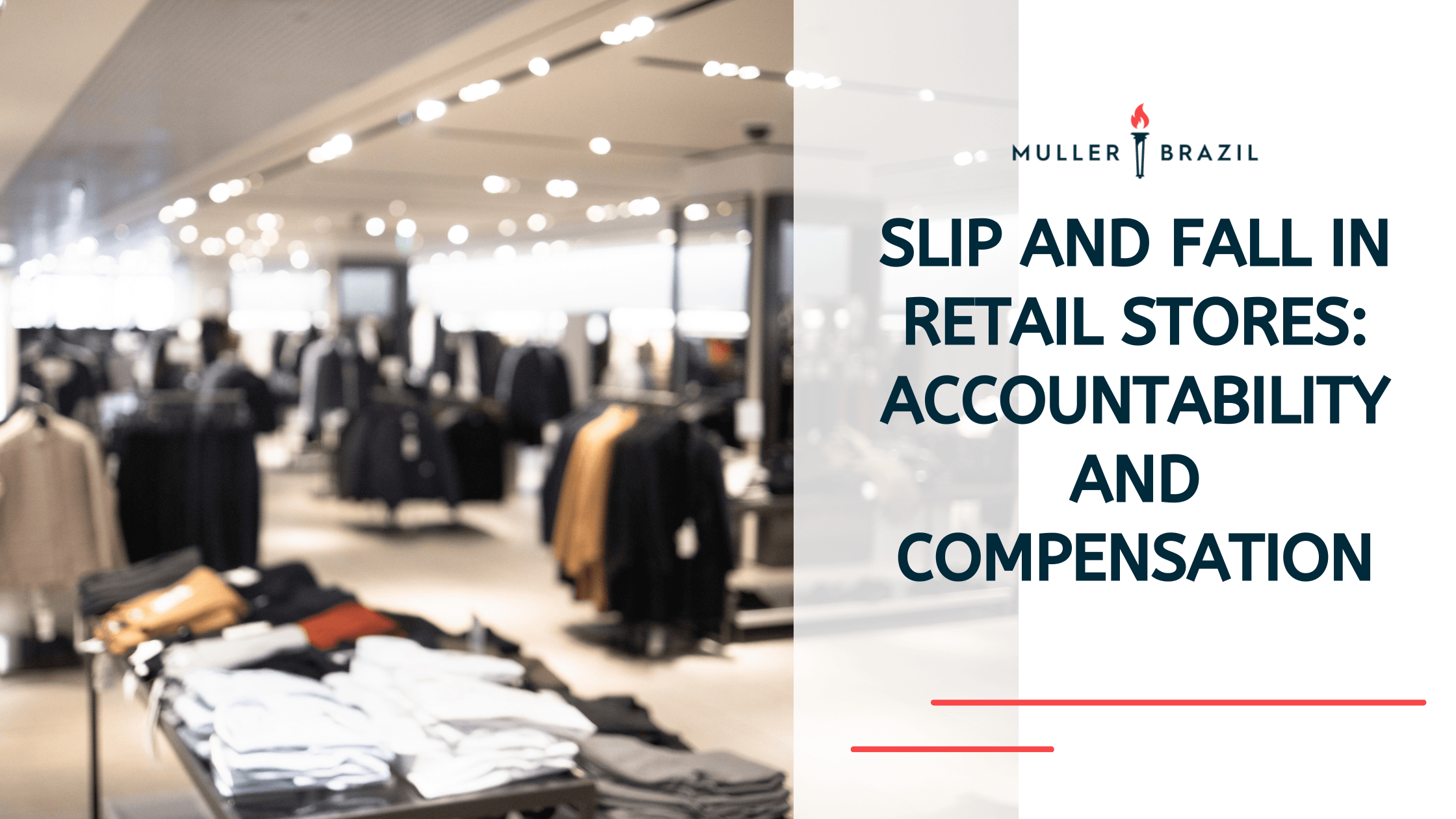 Slip and Fall in Retail Stores: Accountability and Compensation