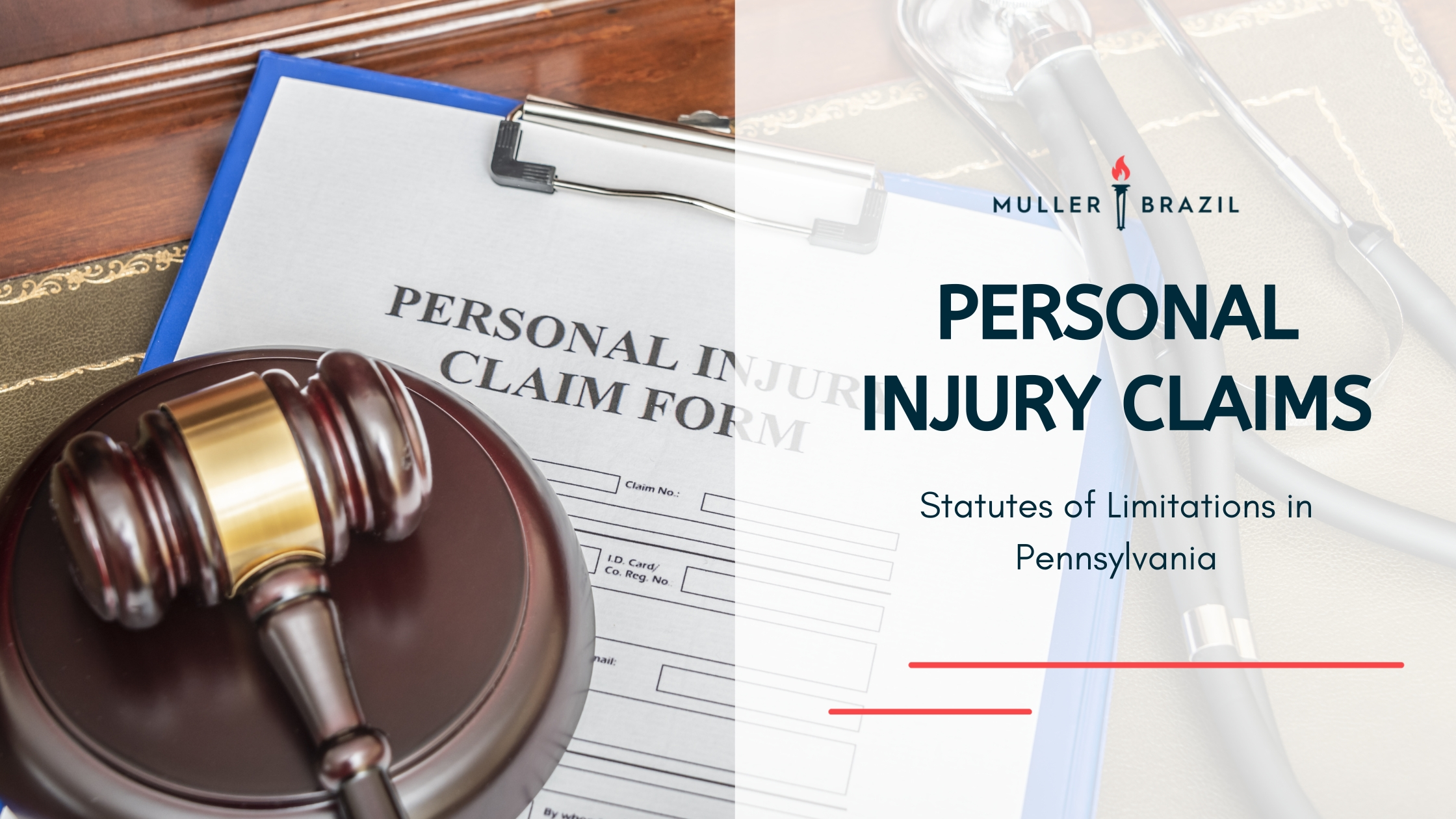 Blog featured image for What Are the Pennsylvania Statutes of Limitations Personal Injury Claims? picture of a personal injury form and gavel on a team