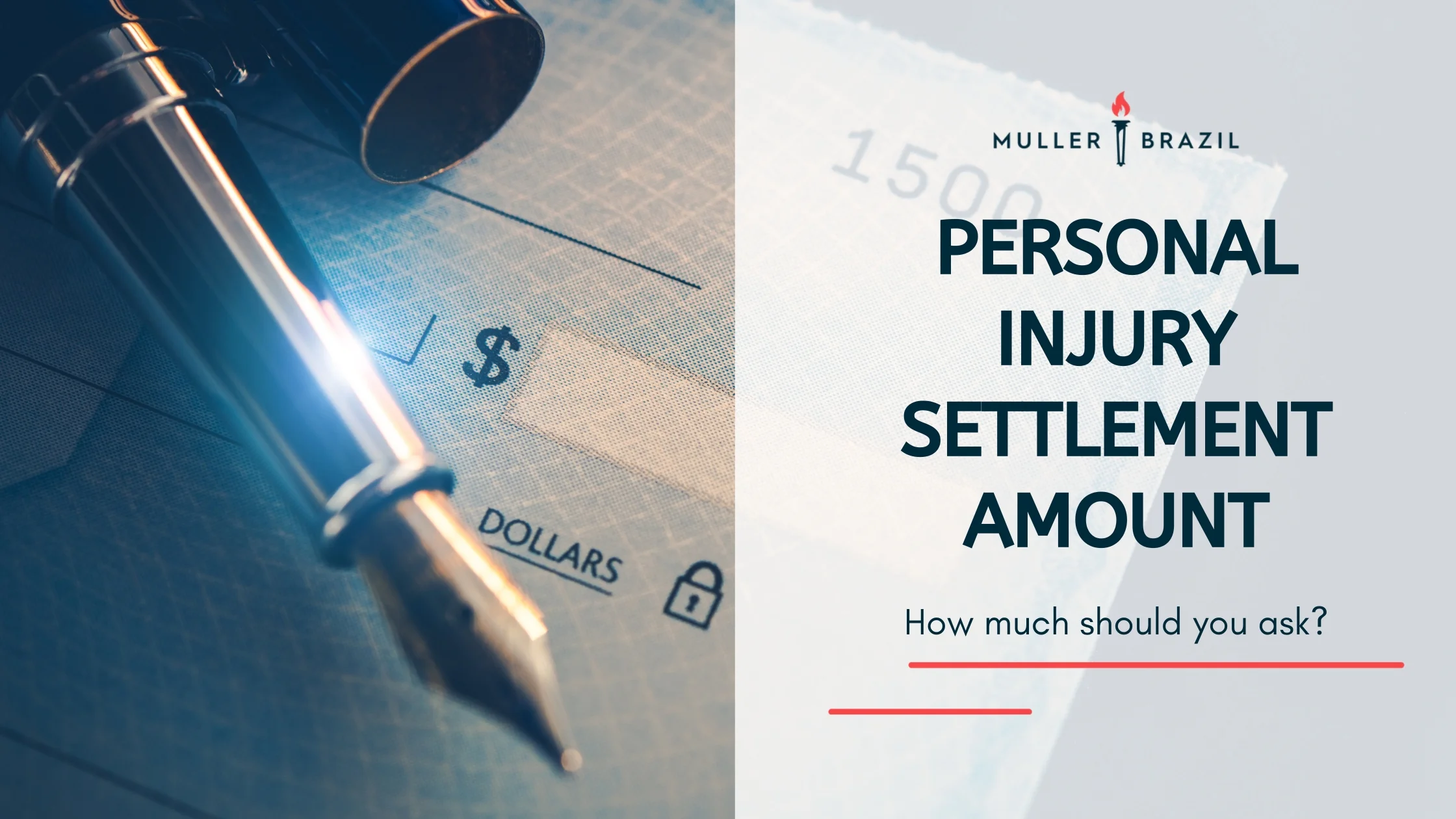 Blog featured image of a close up of a pen and a check and a caption that says “Personal Injury Settlement Amount“