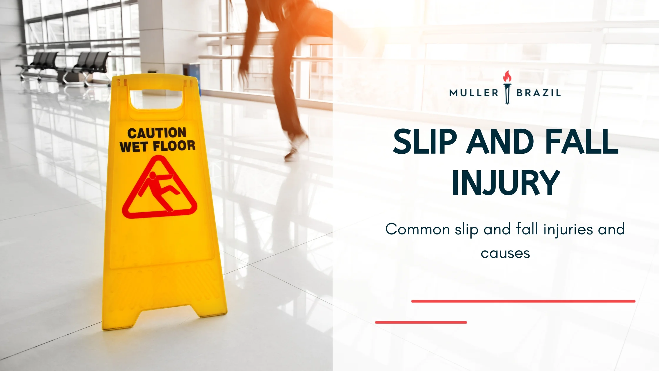 Blog featured image of a yellow caution wet floor sign in a hallway and a caption that says “Slip and Fall Injury“