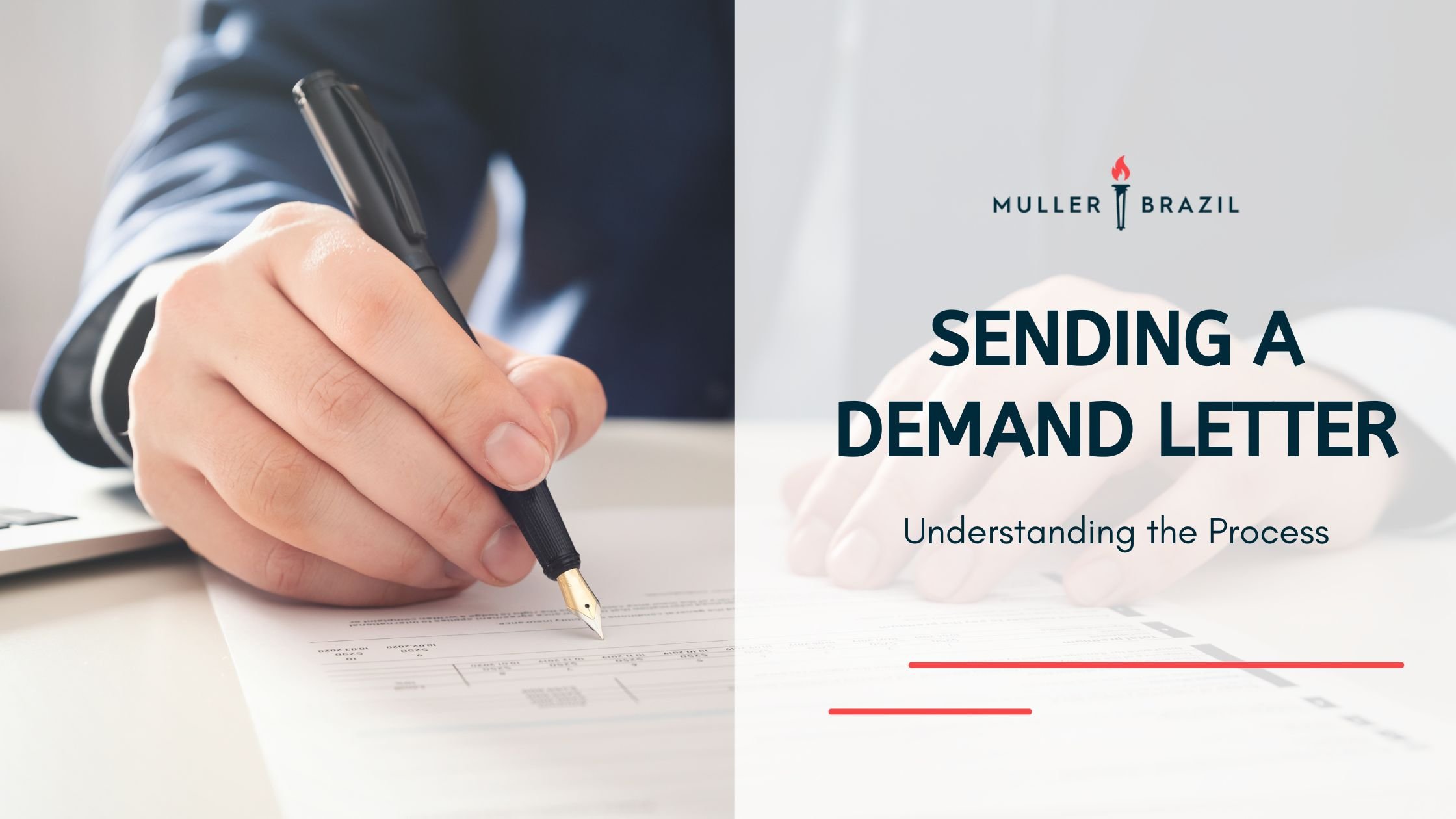 A professional blog post featured image showing a close-up of a person's hand holding a pen, poised to write on a document. The image is overlaid with text that reads 'SENDING A DEMAND LETTER - Understanding the Process' and includes the logo of 'Muller Brazil', suggesting a legal context related to the steps taken after a lawyer sends a demand letter.